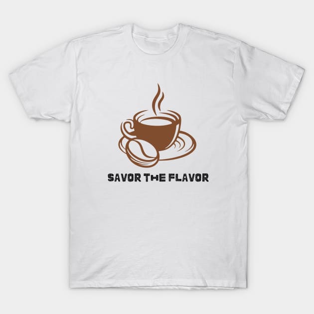 savor the flavor T-Shirt by Artpassion